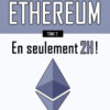 Comprendre Ethereum en seulement 2h ! (Couleur)